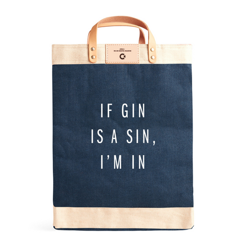 Apolis "If Gin Is A Sin" Market Bag
