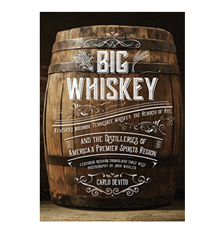 Big Whiskey by Carlo DeVito & Richard Thomas